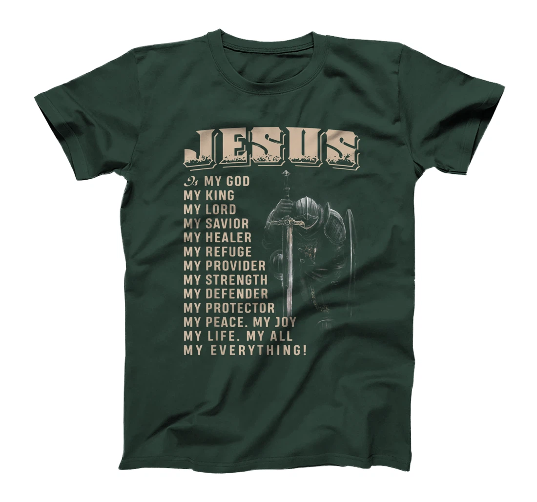 Jesus Is My God My King My Lord T-Shirt