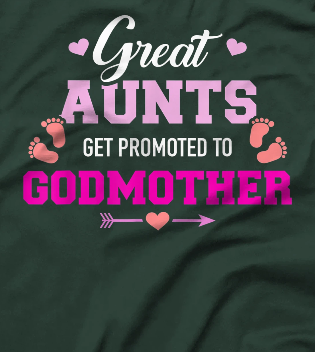 Great aunts get promoted to godmother T-Shirt