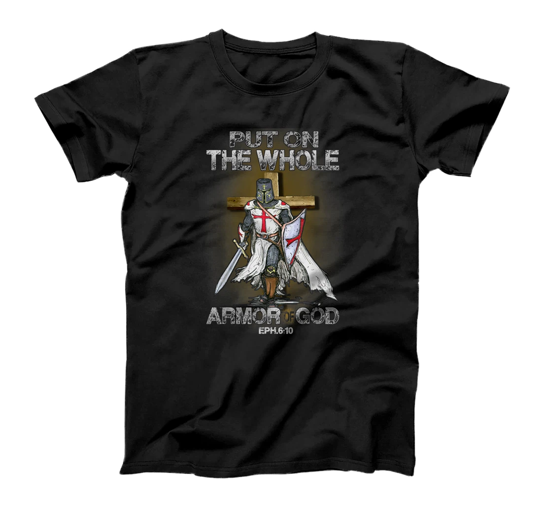 Put On The Whole Armor Of God Bible Verse Christian Gift T-Shirt