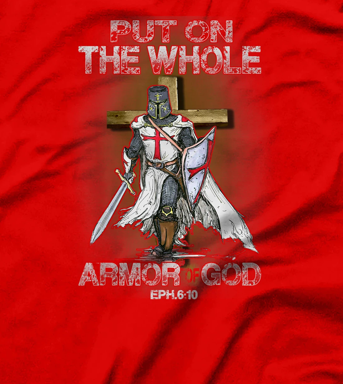 Put On The Whole Armor Of God Bible Verse Christian Gift T-Shirt