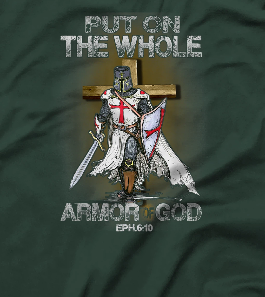 Put On The Whole Armor Of God Bible Verse Christian Gift T-Shirt