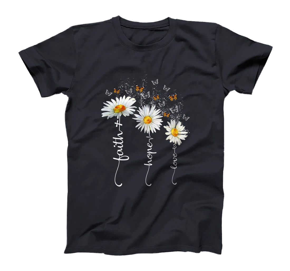 Faith & Hope & Love Butterfly Daisy Chirstian God Religious T-Shirt
