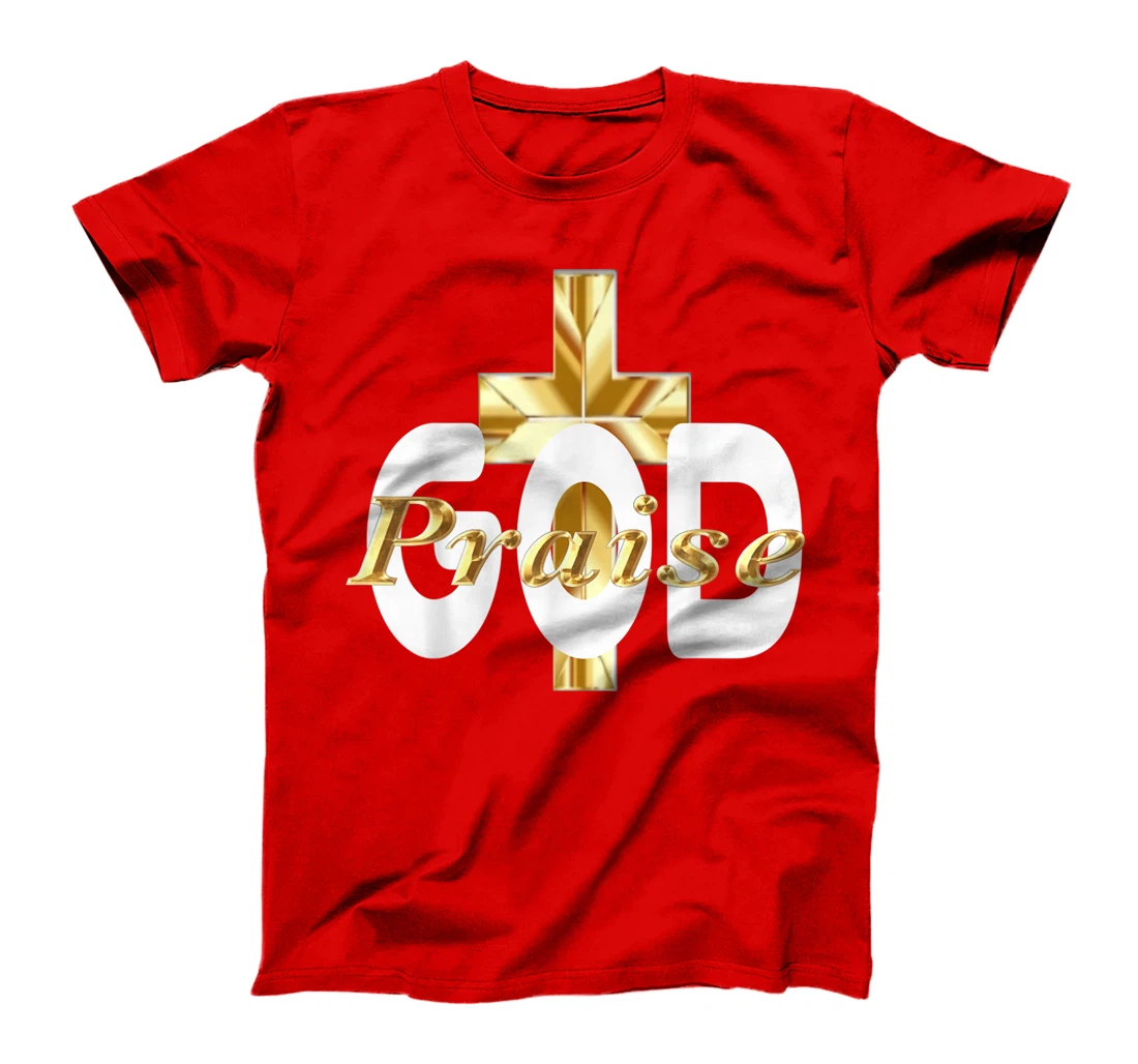 PRAISE GOD RELIGIOUS #2 T-Shirt