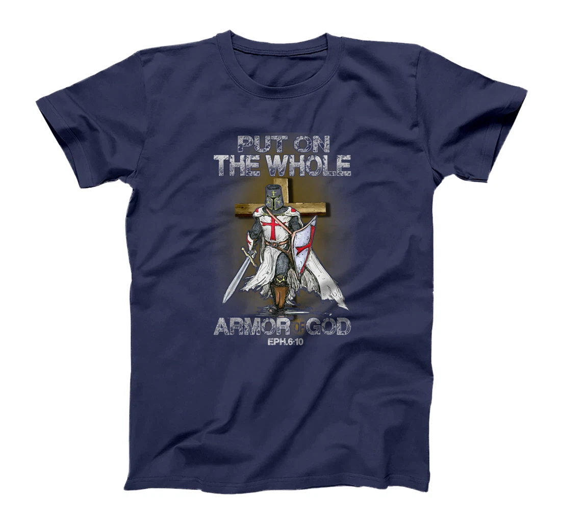 Put On The Whole Armor Of God Bible Verse Christian Gift T-Shirt