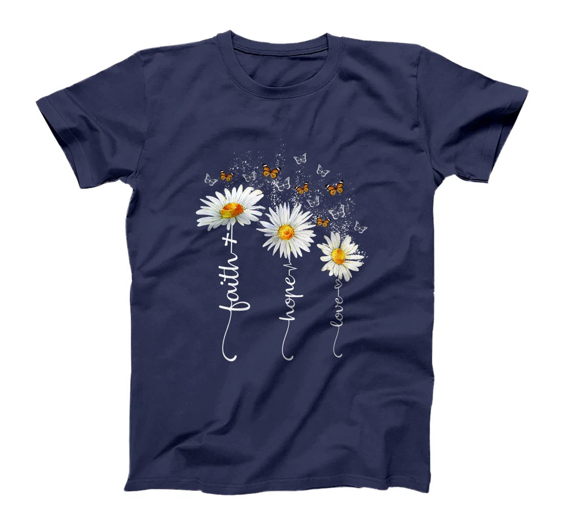 Faith & Hope & Love Butterfly Daisy Chirstian God Religious T-Shirt