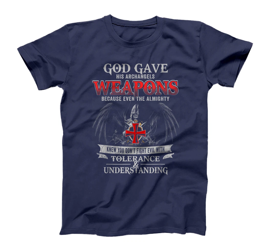 God Gave His Archangels Weapons Funny Army Veteran Warrior T-Shirt