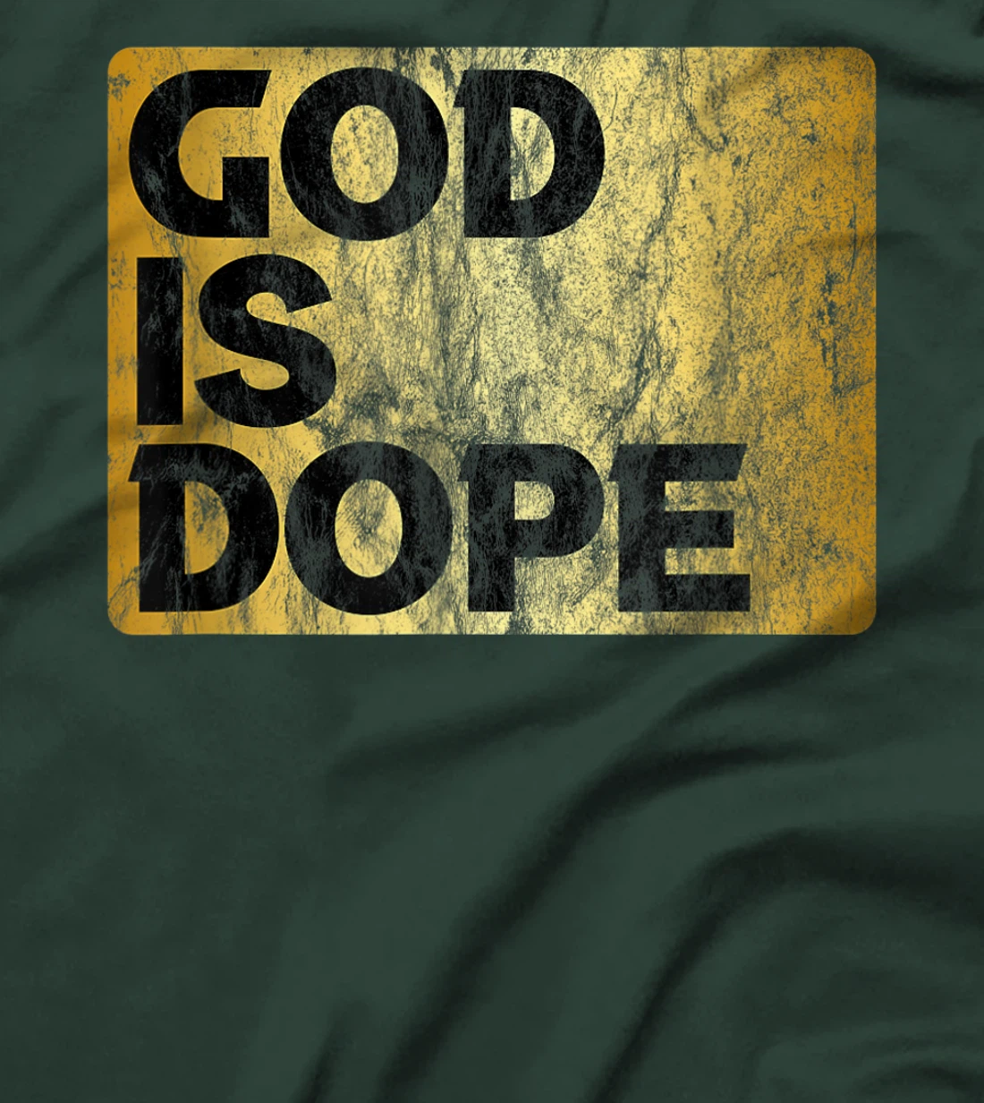 God is Dope Christian Faith Believer Gift Idea T-Shirt