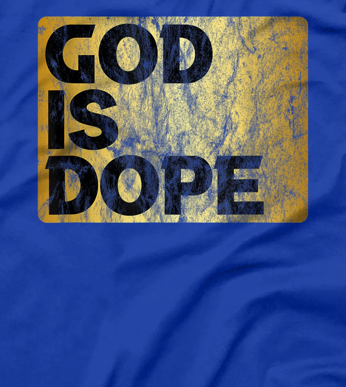 God is Dope Christian Faith Believer Gift Idea T-Shirt