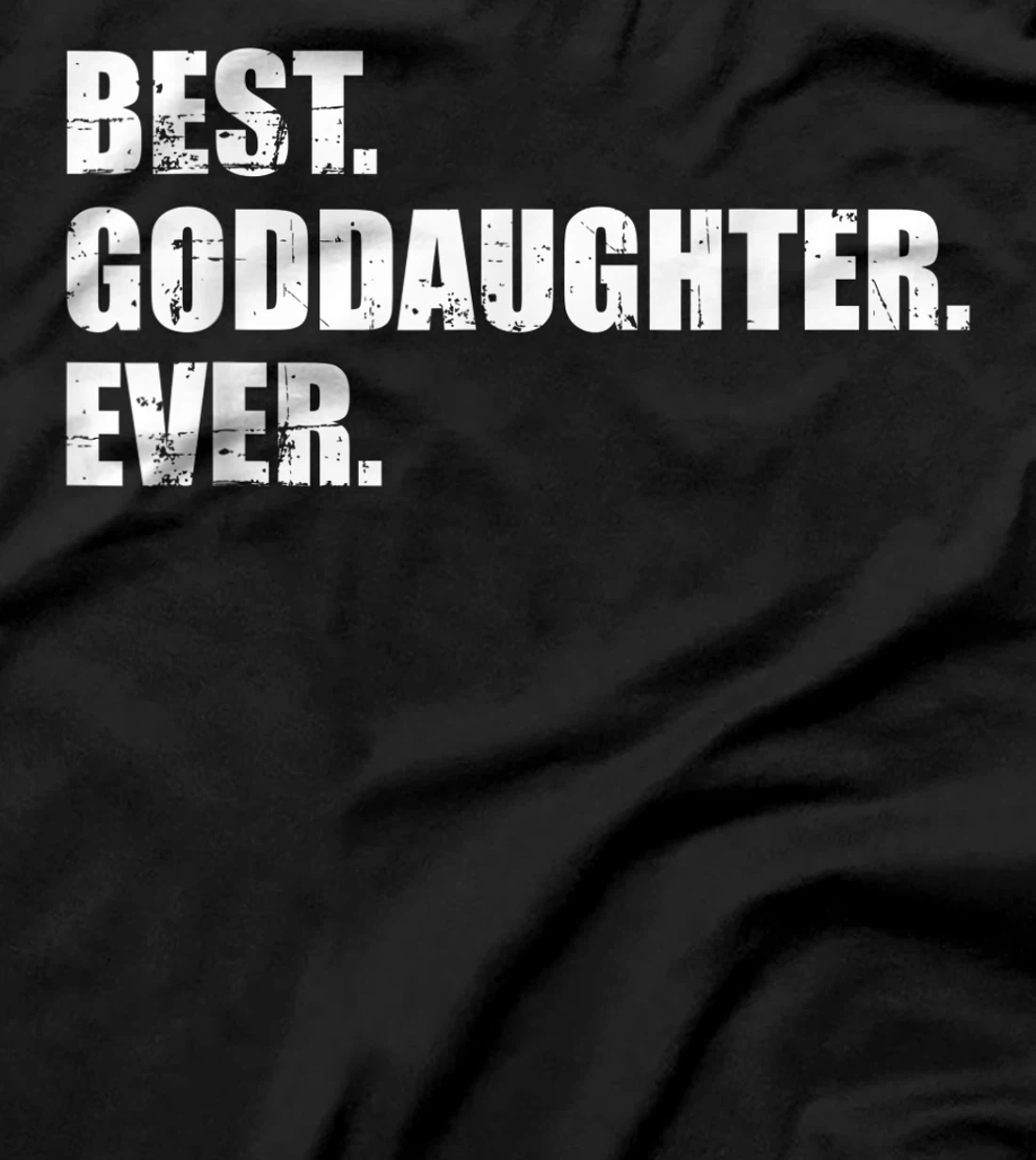 Best goddaughter ever T-Shirt