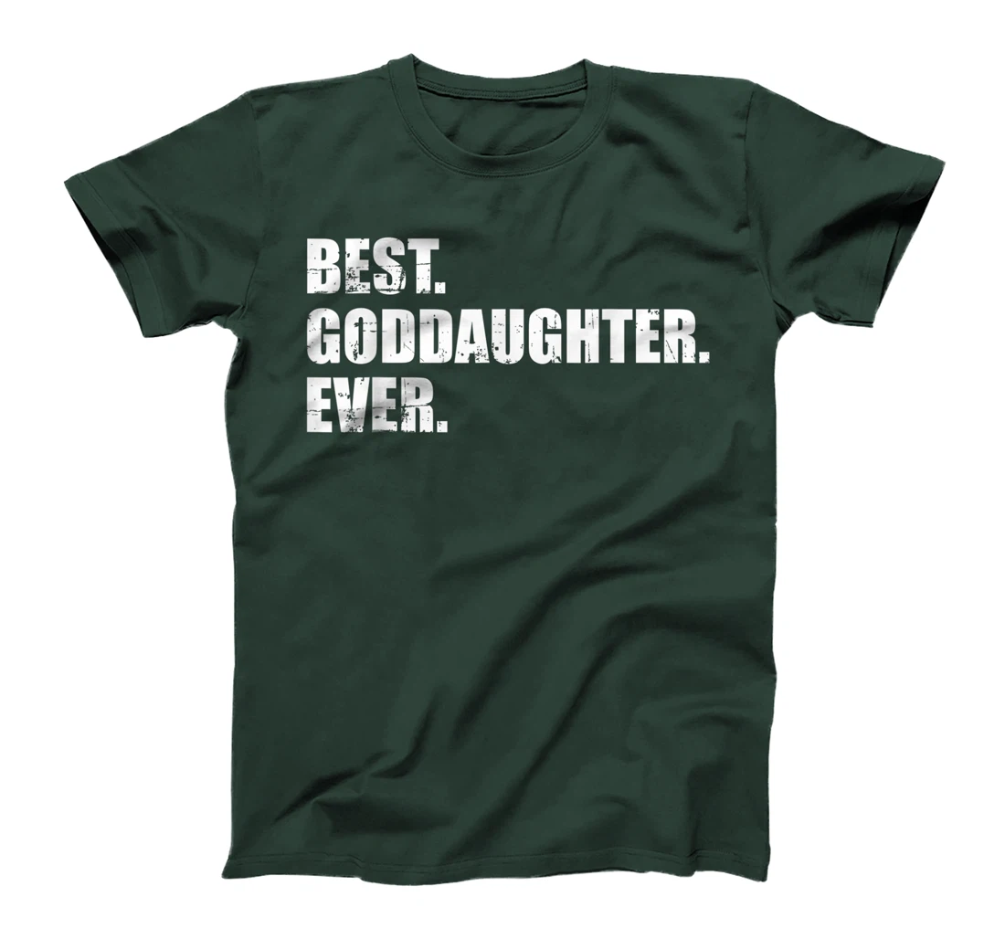 Best goddaughter ever T-Shirt