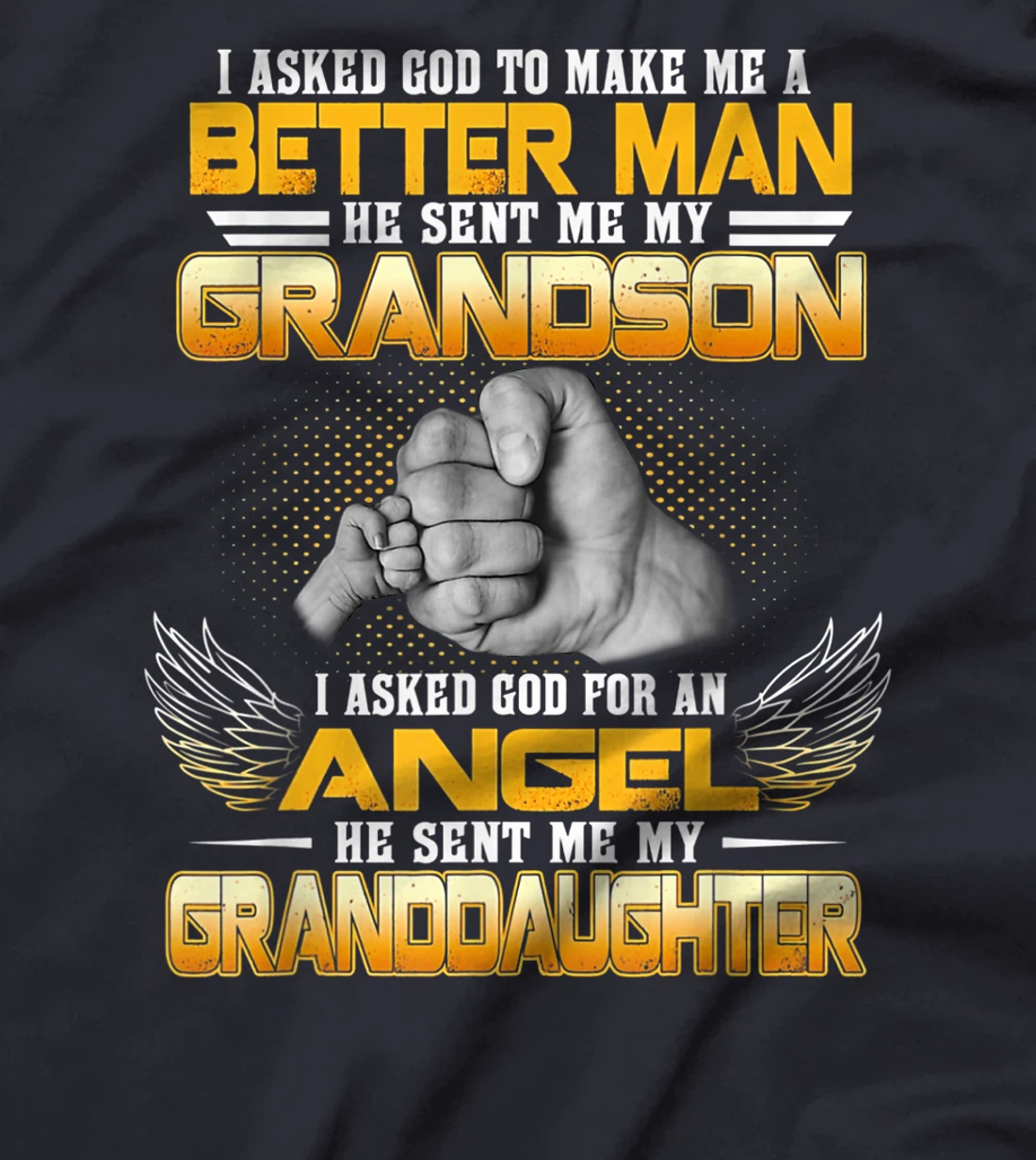 I Asked God For An Angel He Sent Me My Granddaughter T-Shirt