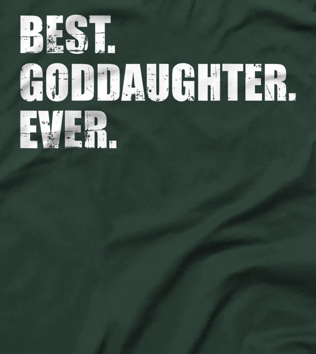 Best goddaughter ever T-Shirt
