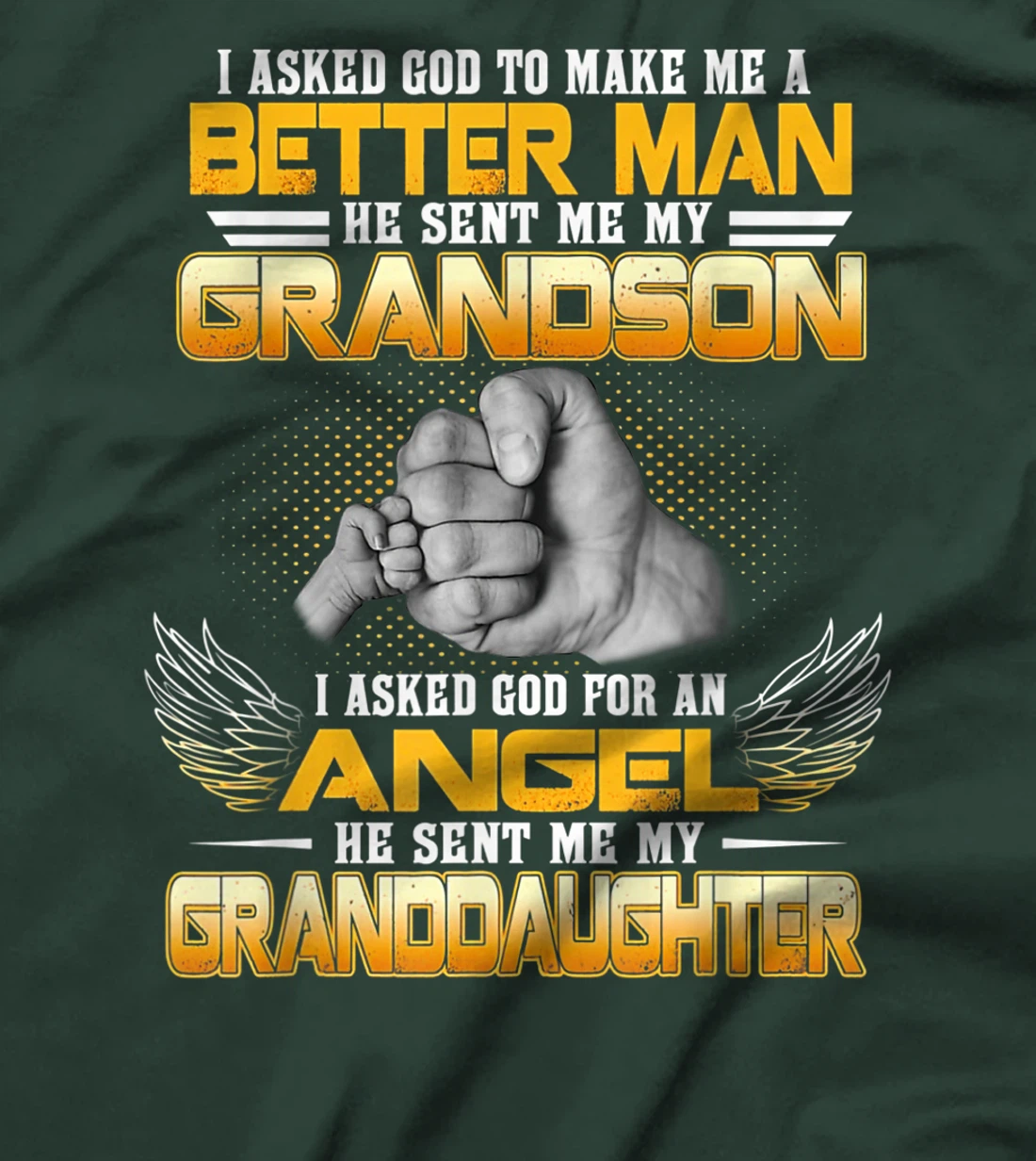 I Asked God For An Angel He Sent Me My Granddaughter T-Shirt