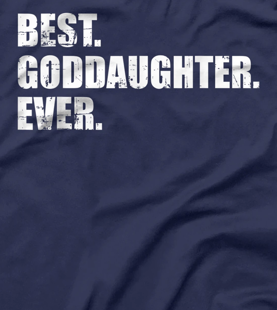 Best goddaughter ever T-Shirt
