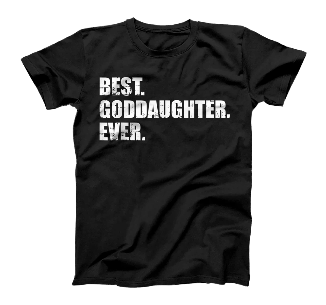 Best goddaughter ever T-Shirt