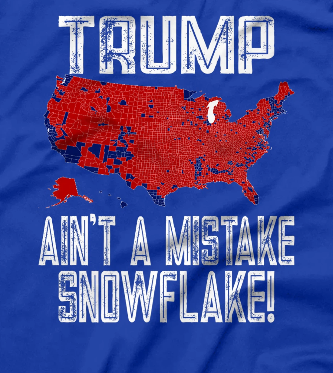 Trump Ain't A Mistake Snowflake! Pro-Trump Republican Premium T-Shirt
