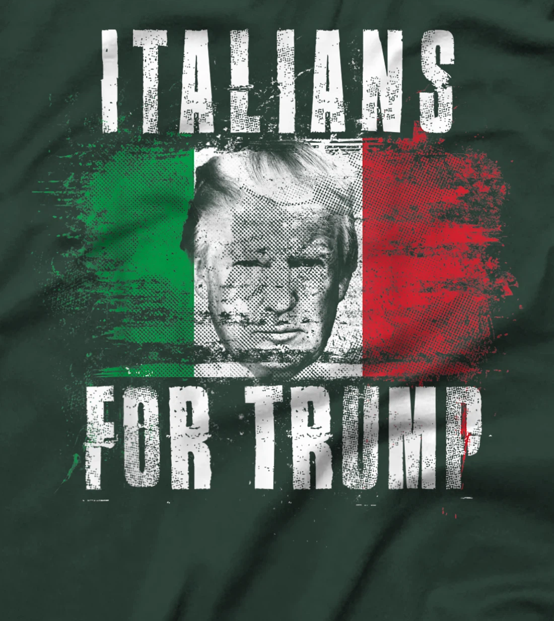 Italians For Trump - American and Italy Patriotic T-Shirt