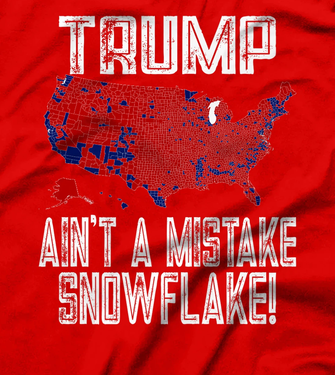 Trump Ain't A Mistake Snowflake! Pro-Trump Republican Premium T-Shirt