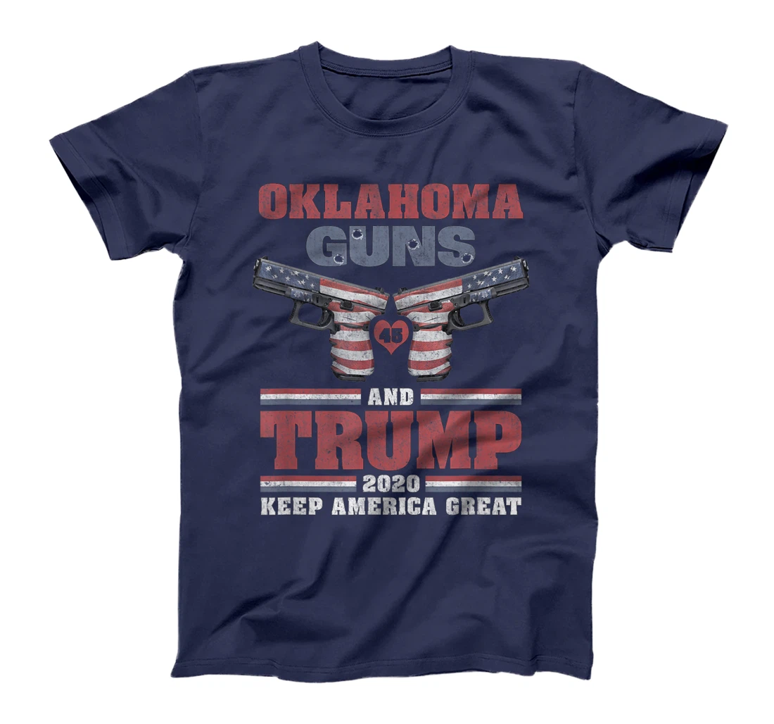Oklahoma, Guns & Trump - 2nd Amendment, Firearms, Ammo, MAGA T-Shirt