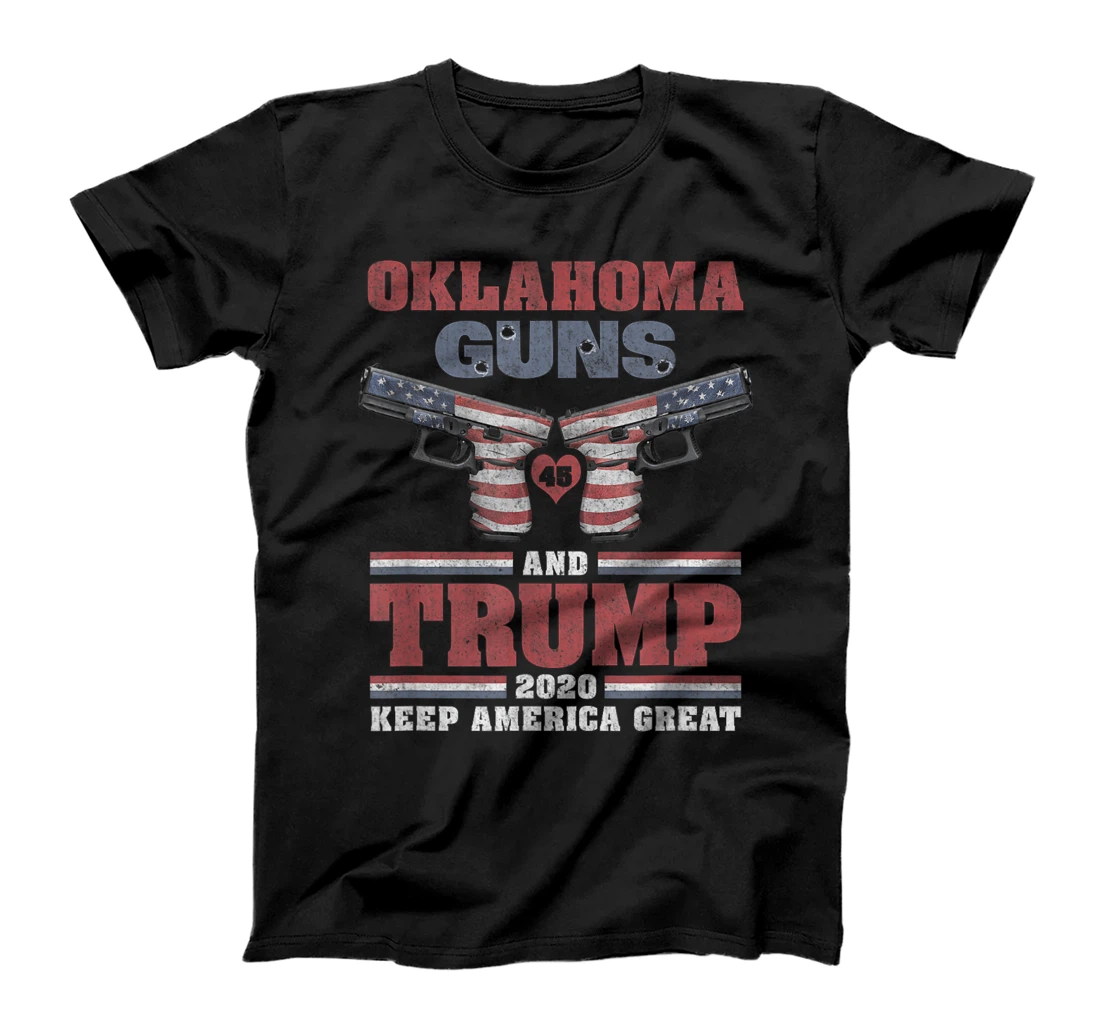 Oklahoma, Guns & Trump - 2nd Amendment, Firearms, Ammo, MAGA T-Shirt