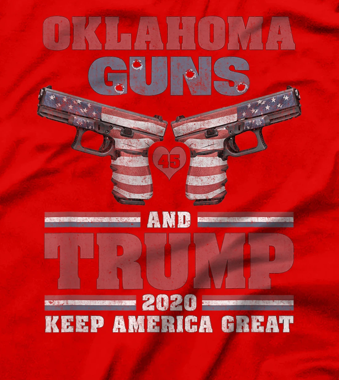 Oklahoma, Guns & Trump - 2nd Amendment, Firearms, Ammo, MAGA T-Shirt