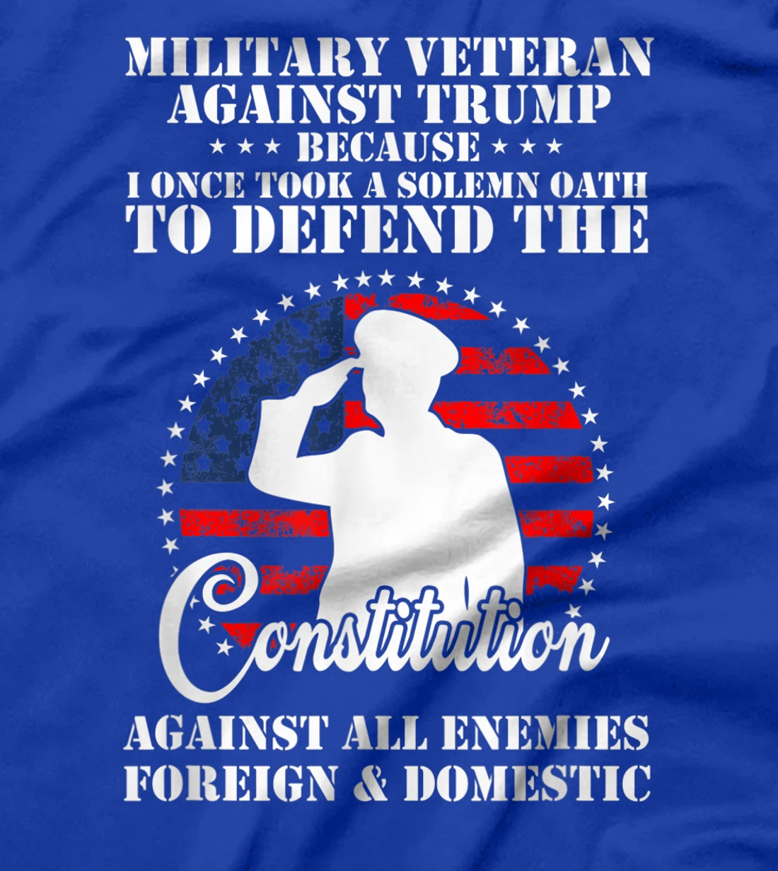 Anti Trump America Protest Veteran Against Trump T-Shirt