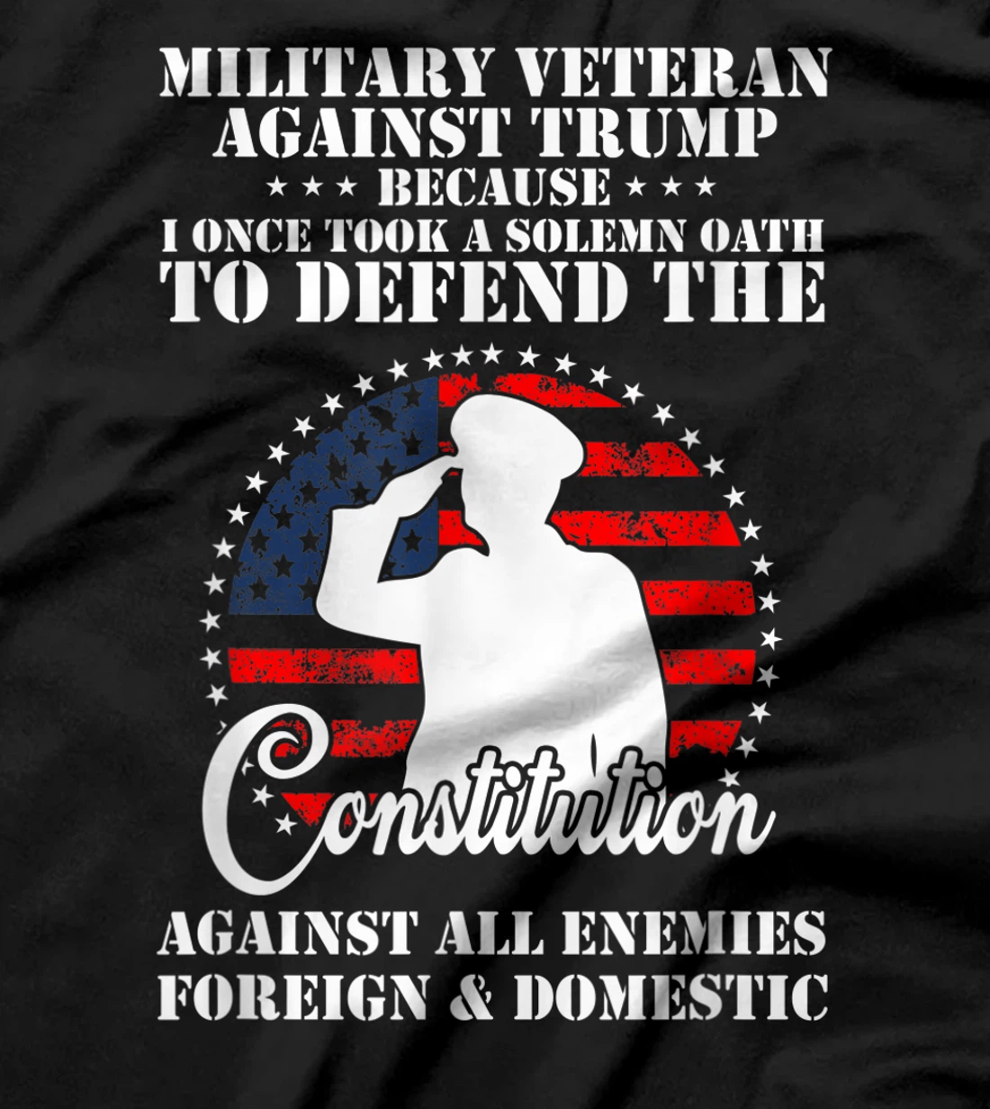 Anti Trump America Protest Veteran Against Trump T-Shirt