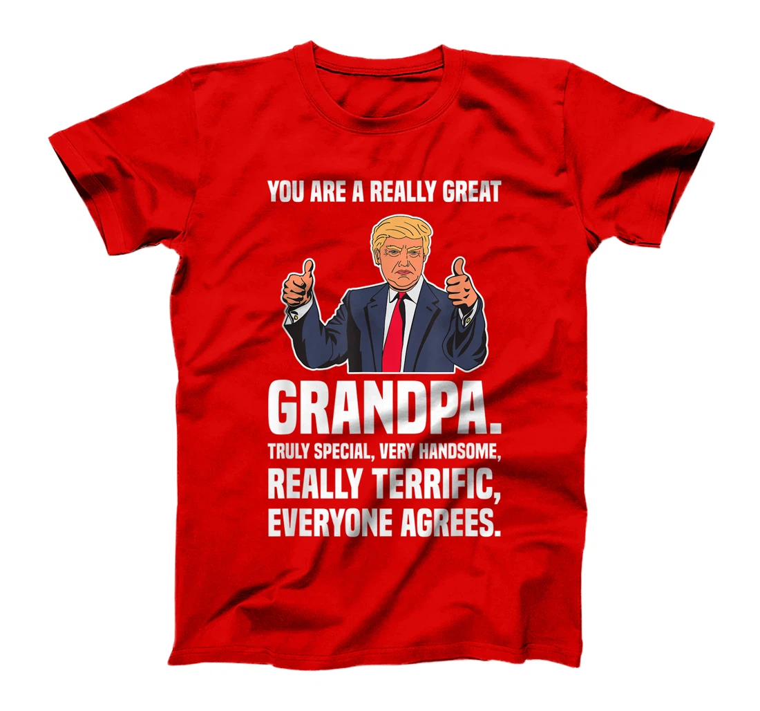 Mens You Are A Really Great Grandpa Funny Trump T-Shirt