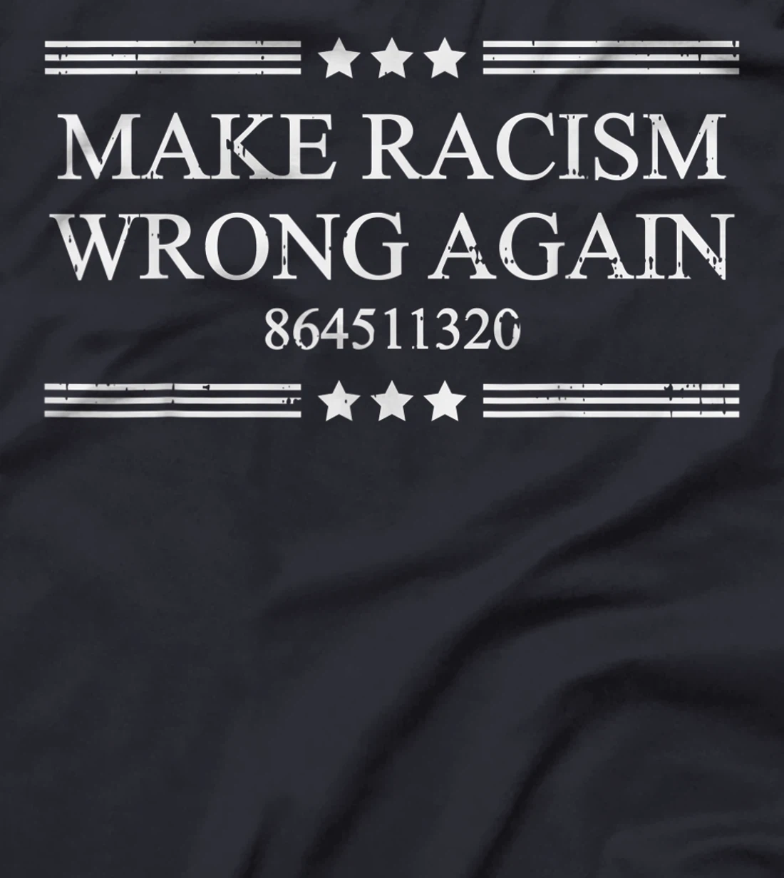 Make Racism Wrong Again 864511320 Anti-Trump Stop Donald T-Shirt