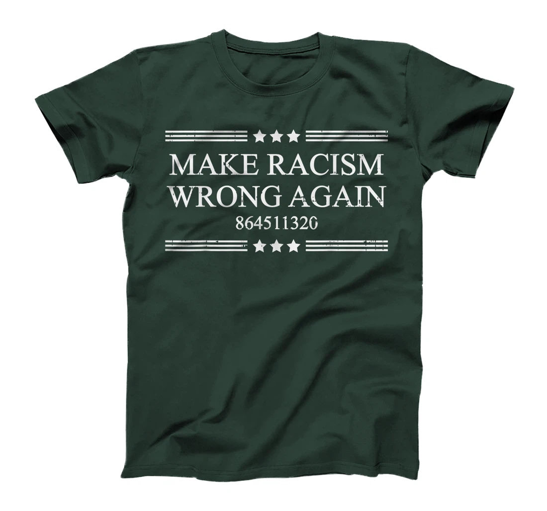 Make Racism Wrong Again 864511320 Anti-Trump Stop Donald T-Shirt