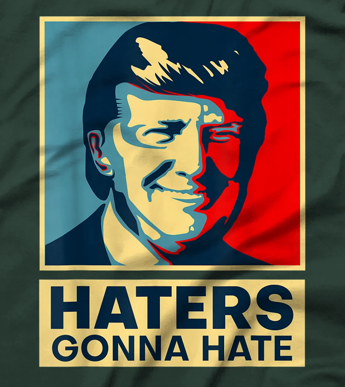 Funny Haters Gonna Hate President Donald Trump T-Shirt