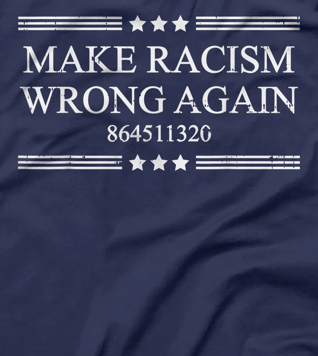 Make Racism Wrong Again 864511320 Anti-Trump Stop Donald T-Shirt