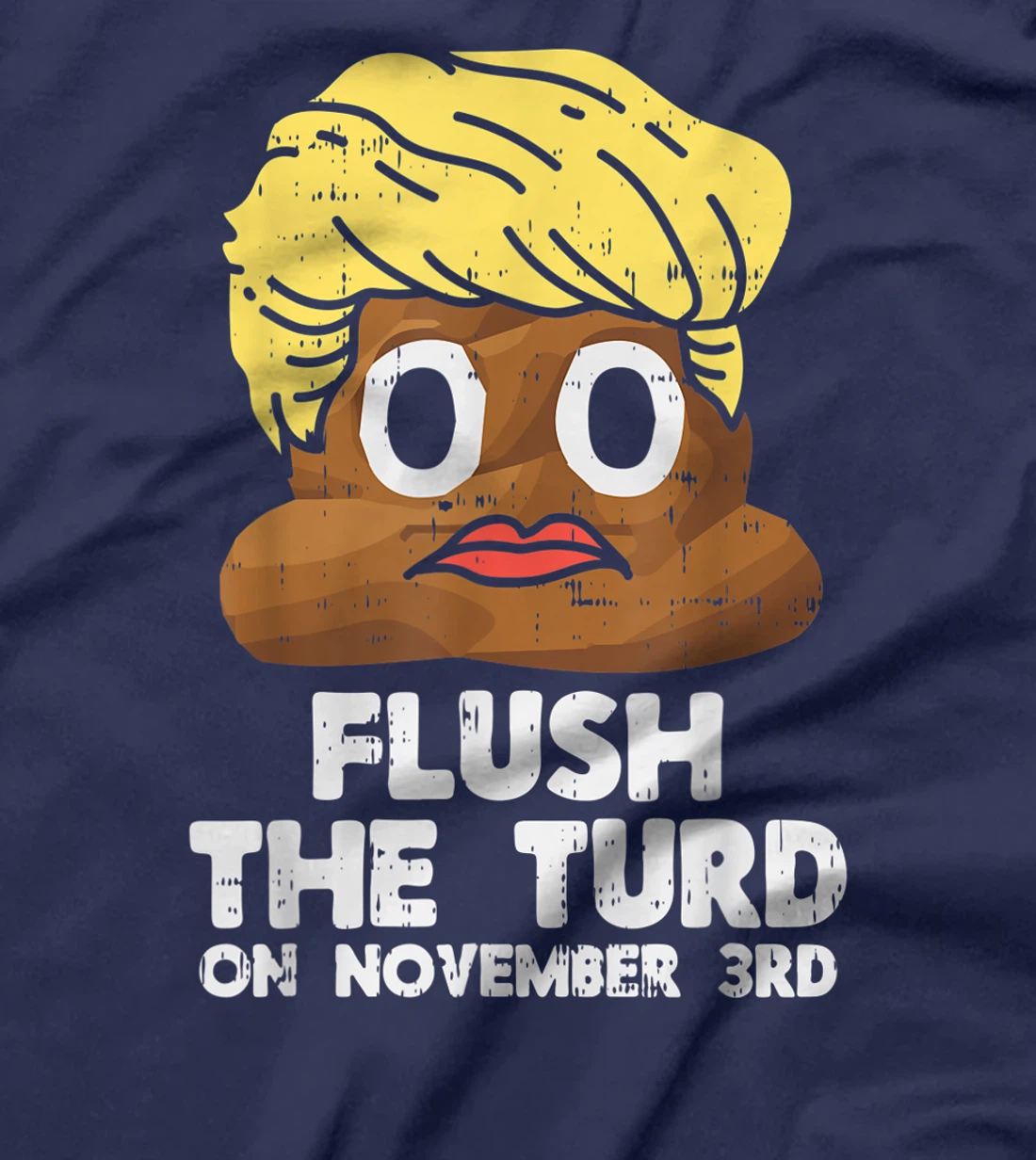 Flush The Turd November 3rd Anti-Trump Stop Impeach Donald T-Shirt