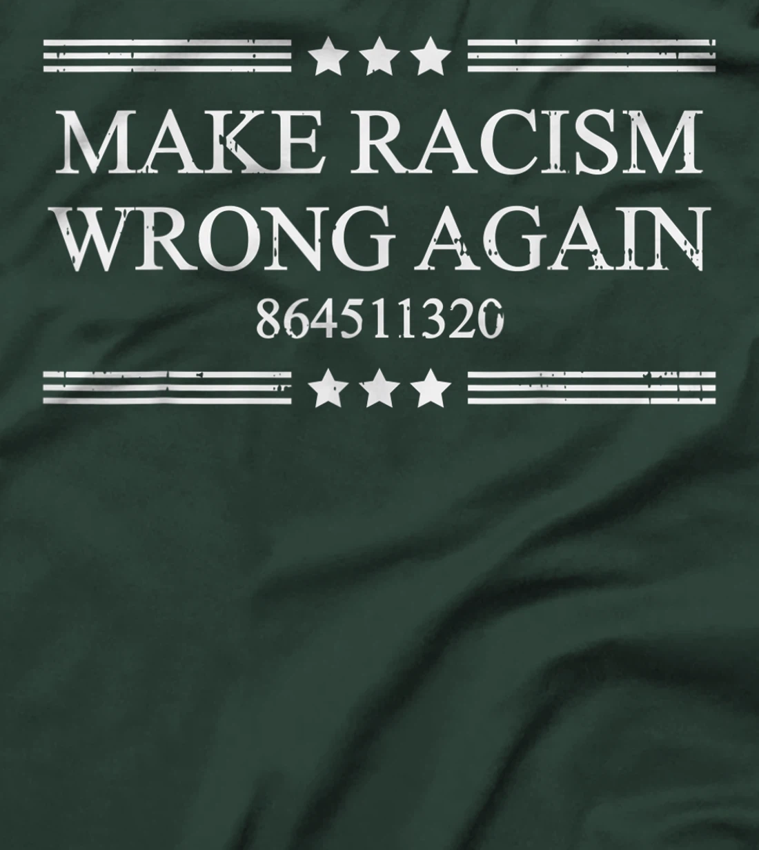 Make Racism Wrong Again 864511320 Anti-Trump Stop Donald T-Shirt