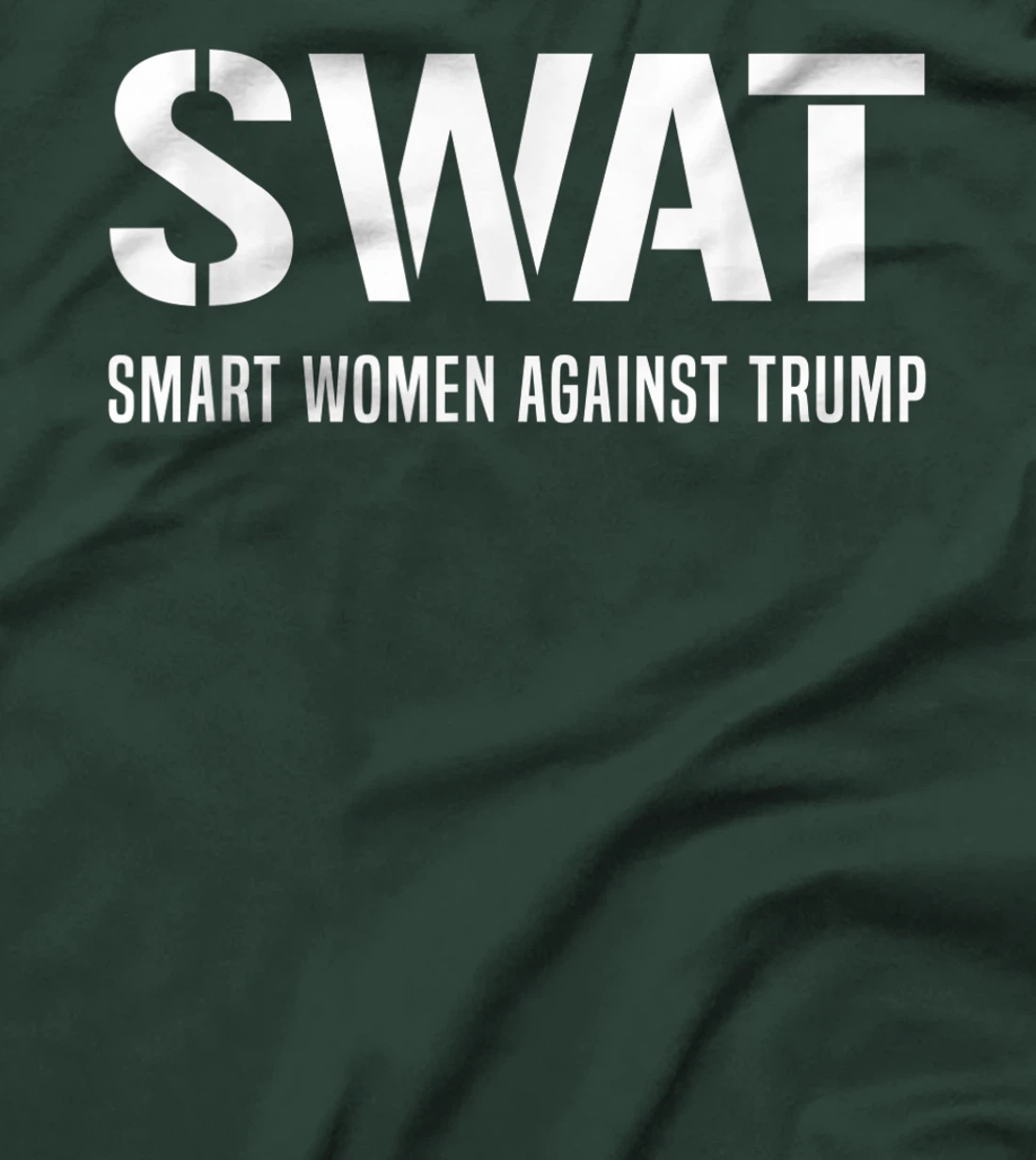 SWAT Smart Women Against Trump Shirt Funny Anti-Trump T-Shirt