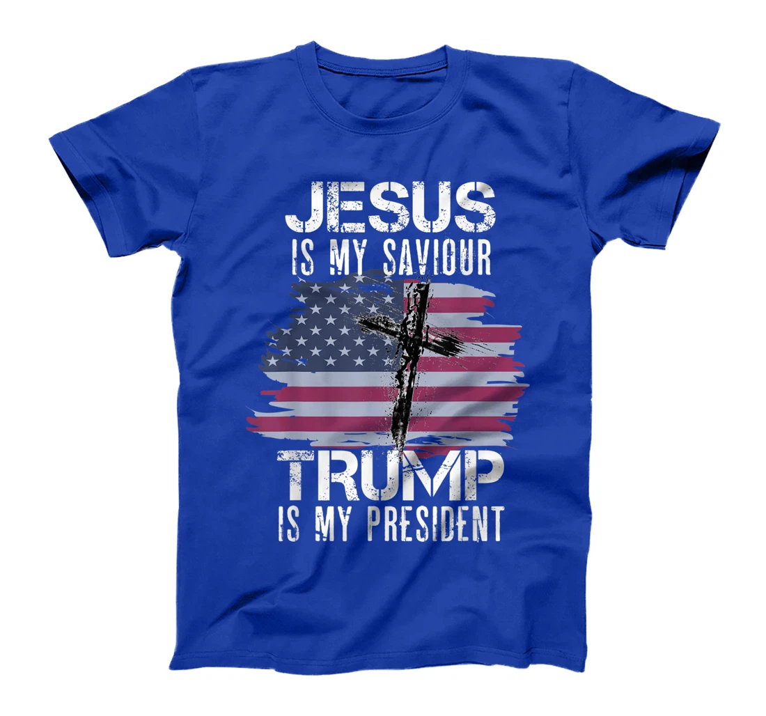 Jesus Is My Savior Trump Is My President T-Shirt