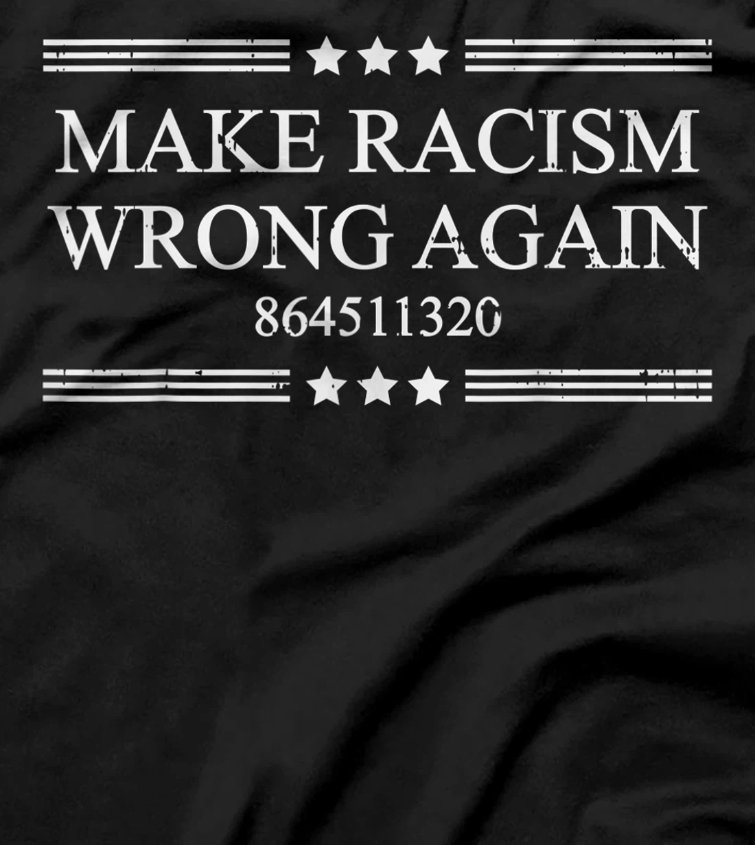 Make Racism Wrong Again 864511320 Anti-Trump Stop Donald T-Shirt