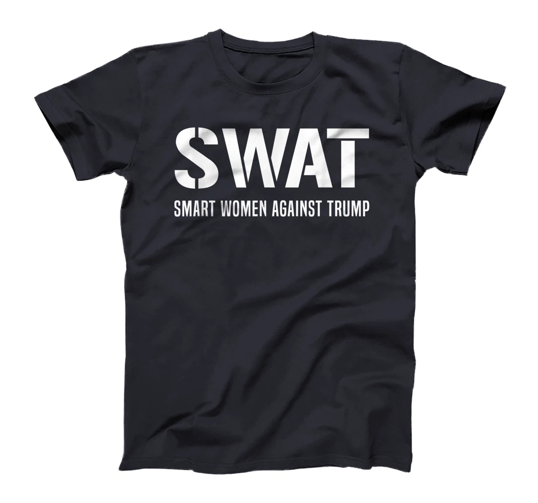 SWAT Smart Women Against Trump Shirt Funny Anti-Trump T-Shirt