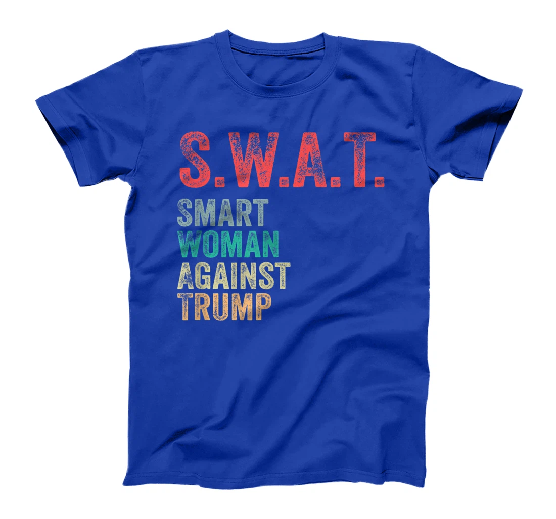 SWAT Smart Women Against Trump Shirt Funny Anti-Trump T-Shirt