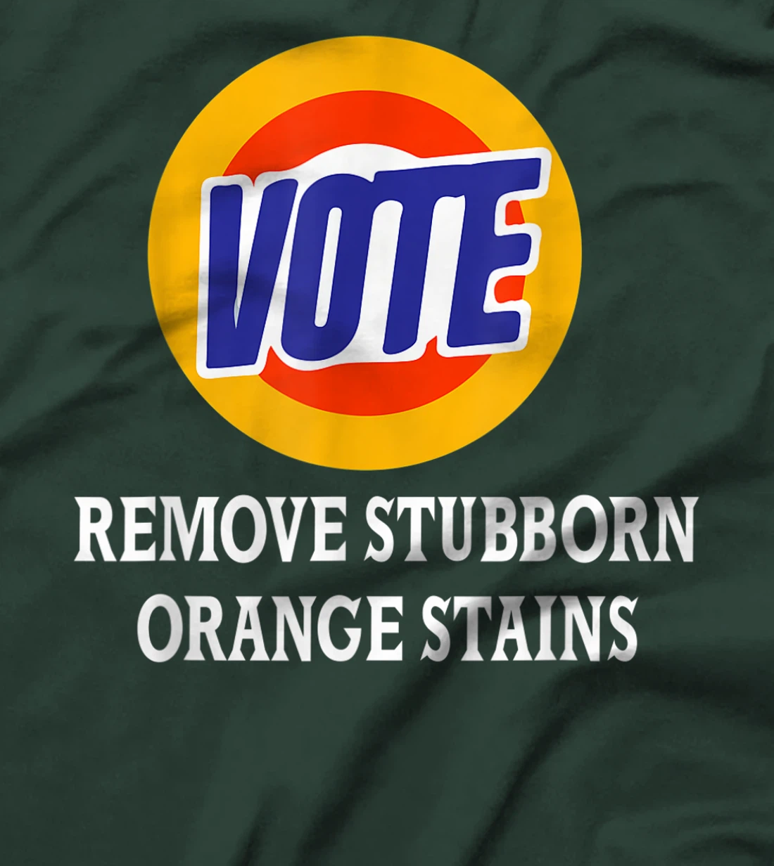 Anti-Trump I Hate You Please Vote Detergent Funny Vintage T-Shirt