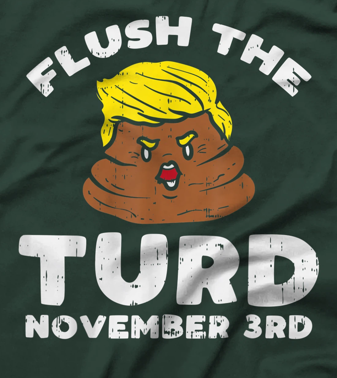 Flush The Turd On November 3rd Impeach Donald Anti Trump T-Shirt
