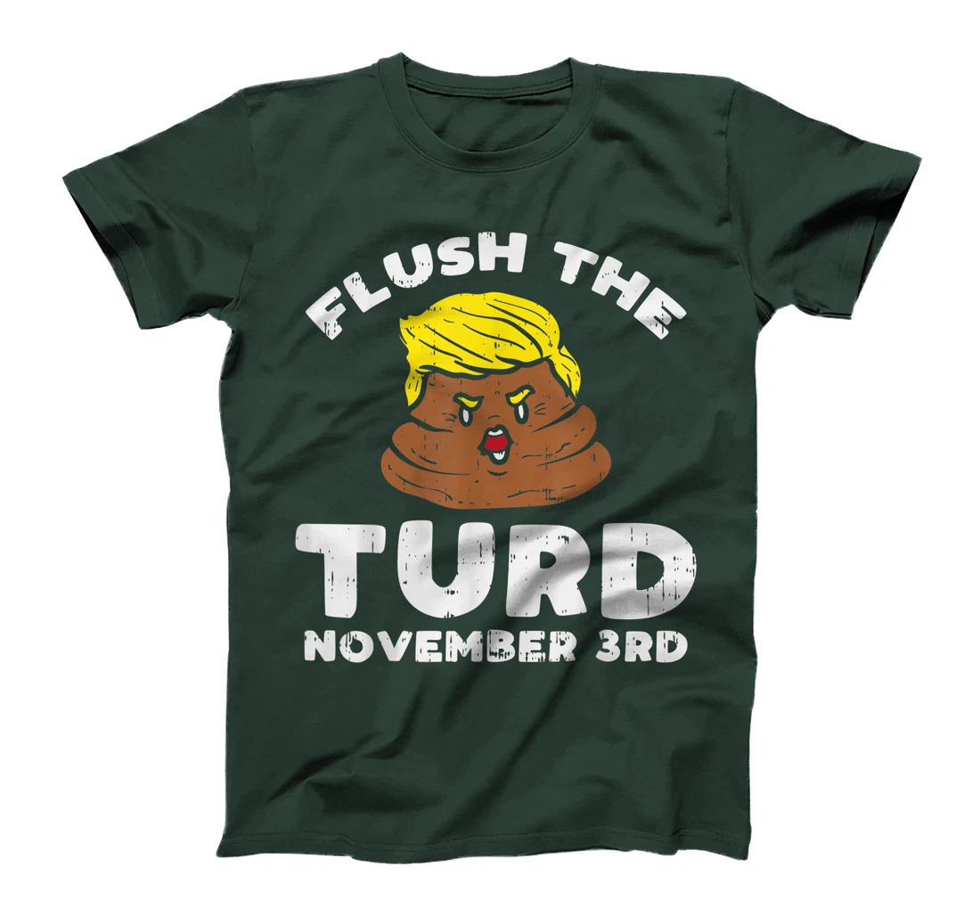 Flush The Turd On November 3rd Impeach Donald Anti Trump T-Shirt