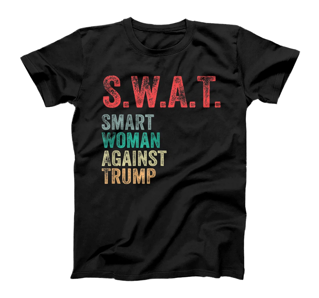 SWAT Smart Women Against Trump Shirt Funny Anti-Trump T-Shirt
