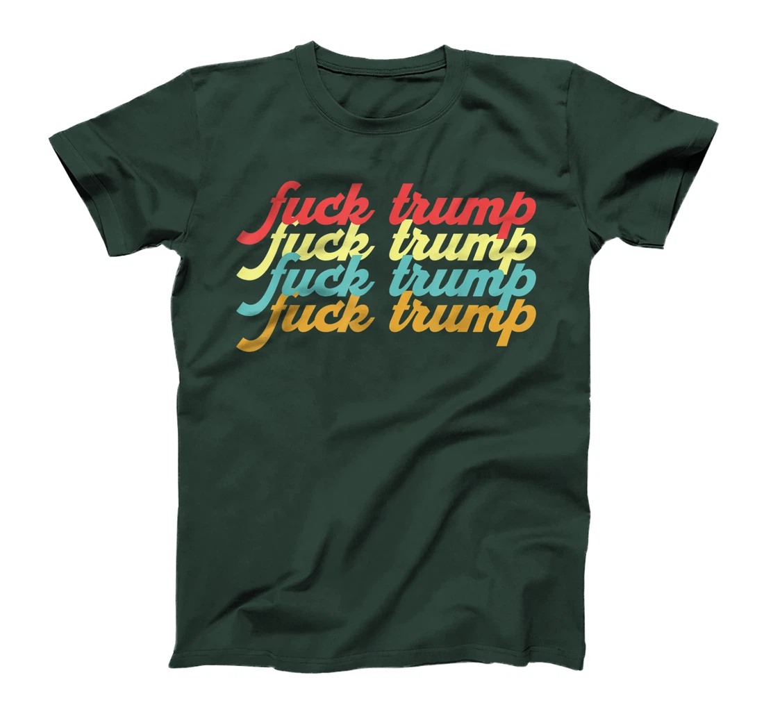 Retro Trump Hater Anti Donald Trump Fuck Trump Typography T-Shirt