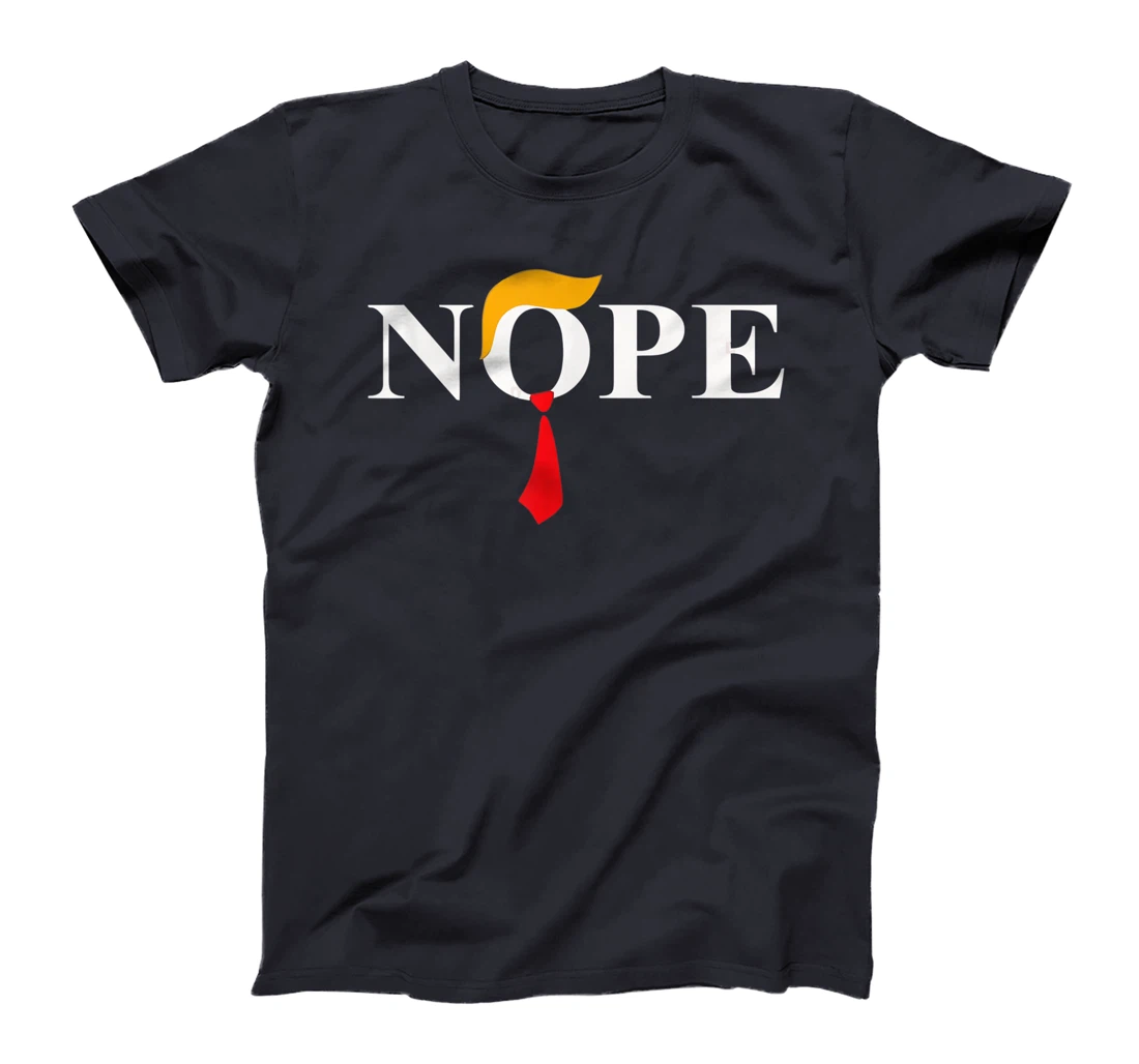 "Nope" Red Tie Trump Wig Funny Anti-Trump Gift T-Shirt
