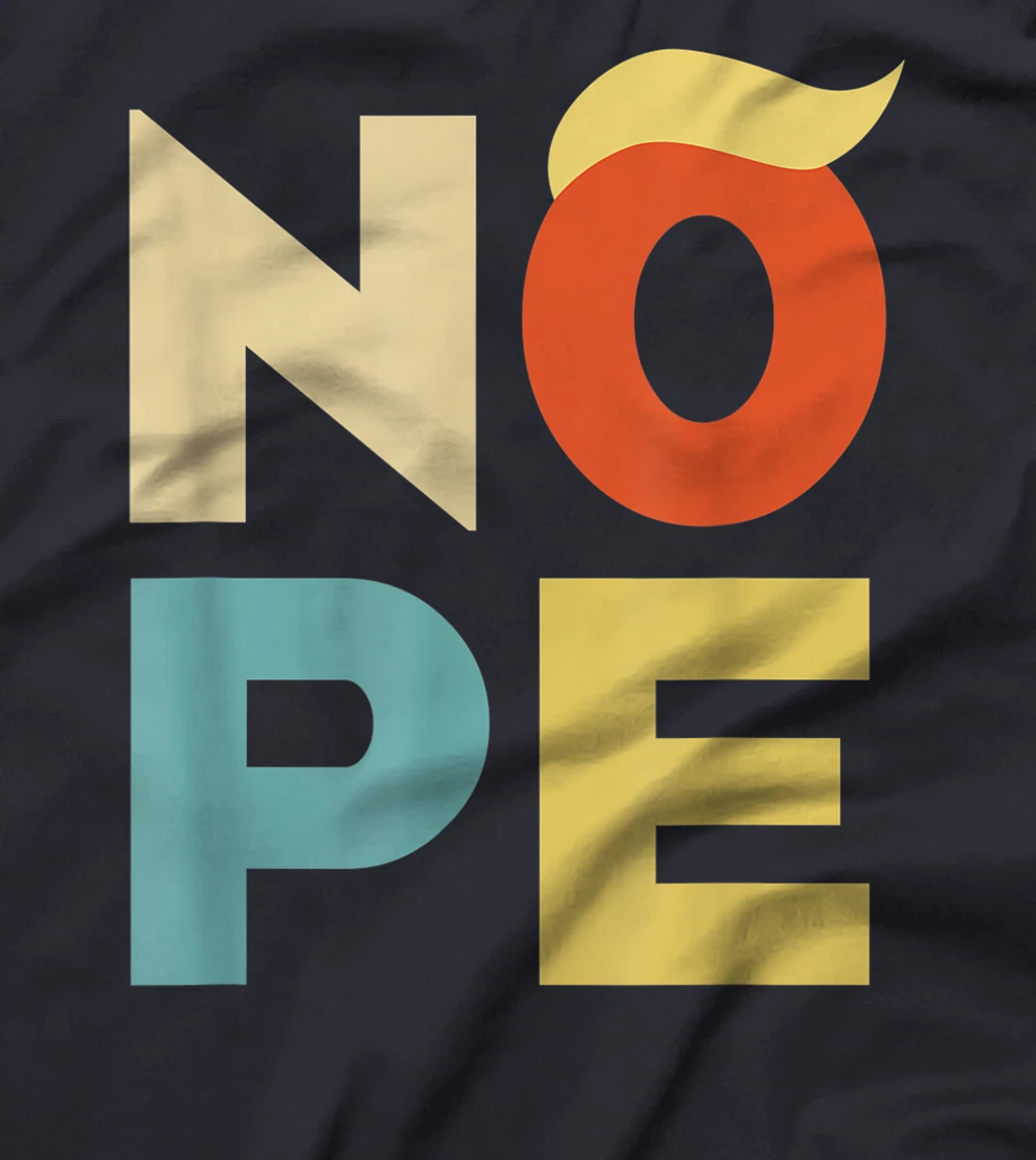 Nope Bold Vintage Style Funny Anti-Trump T-Shirt