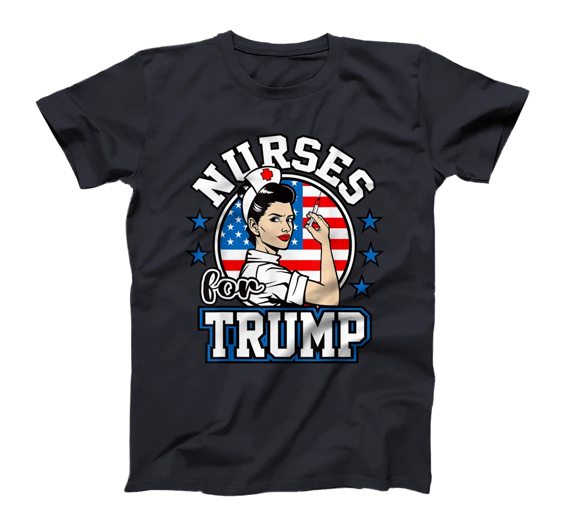 Nurses For Trump American Flag Gifts Proud Patriotic Nurses T-Shirt