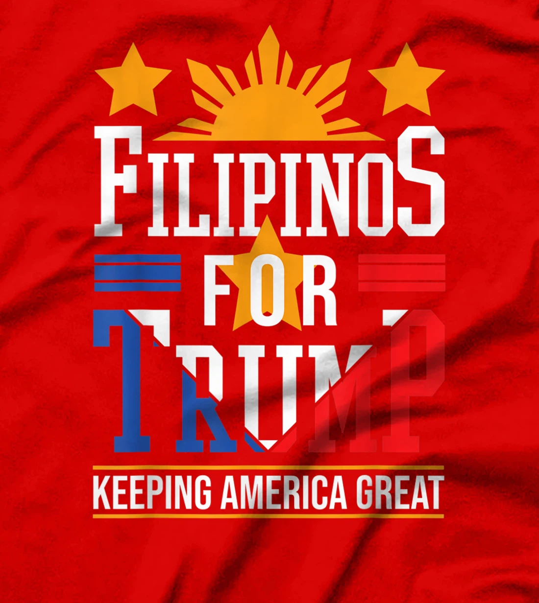 Filipinos For Trump Philippines Keeping America Great T-Shirt