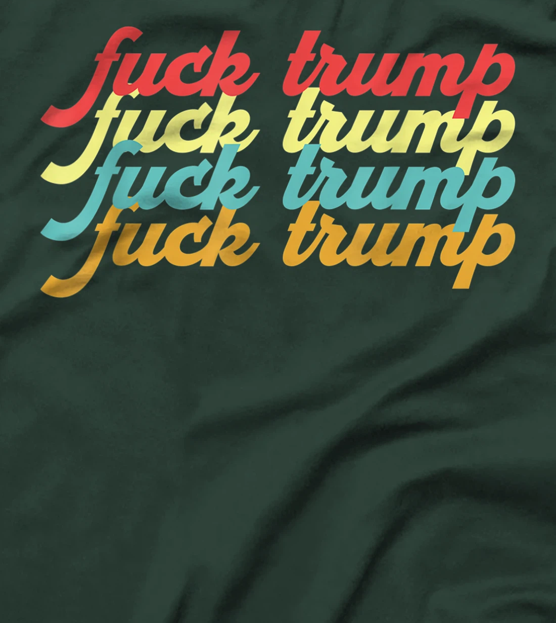 Retro Trump Hater Anti Donald Trump Fuck Trump Typography T-Shirt