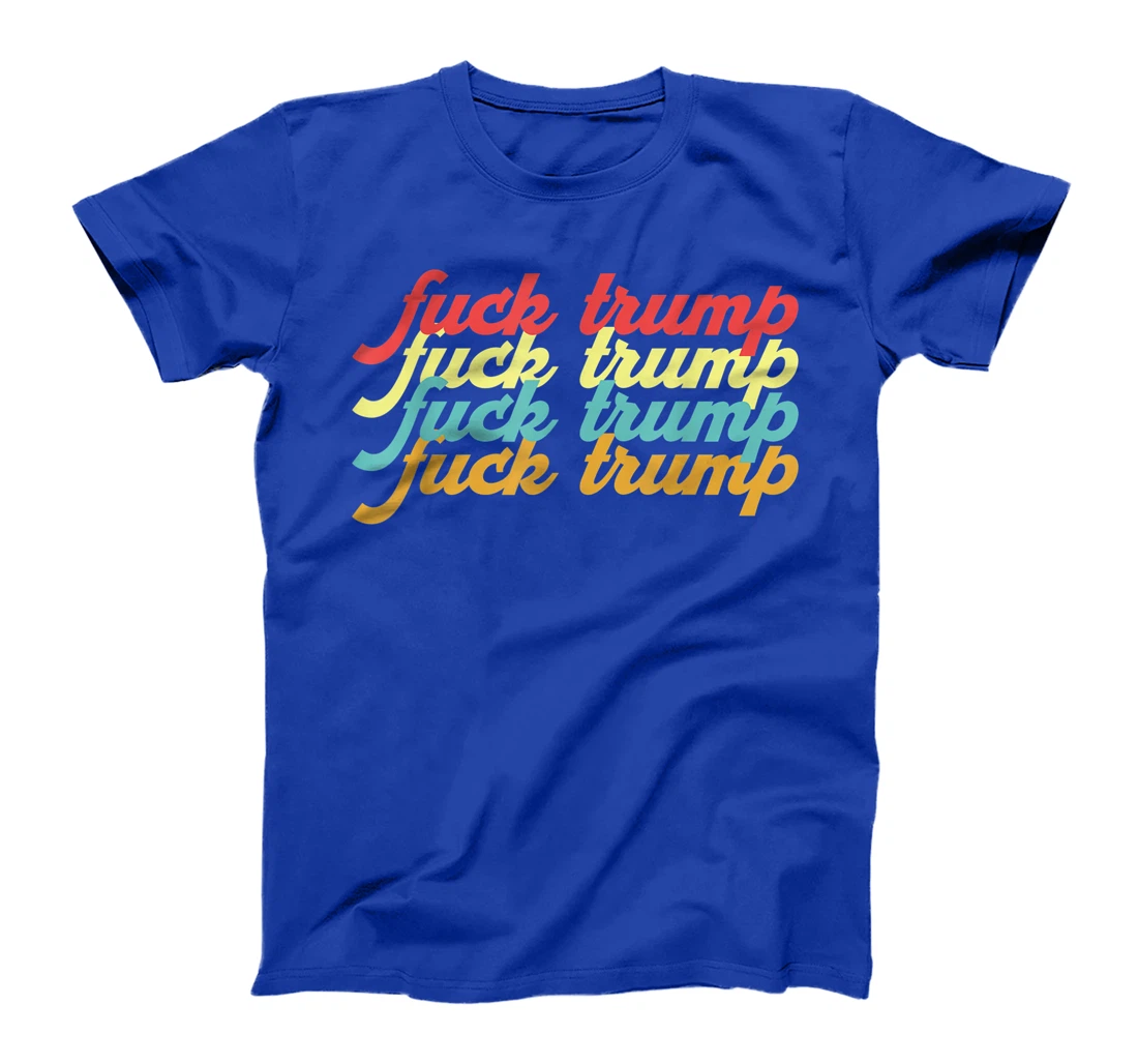 Retro Trump Hater Anti Donald Trump Fuck Trump Typography T-Shirt